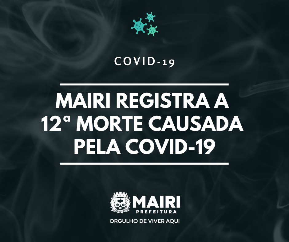 Mairi registra a 12ª morte causada pela Covid-19