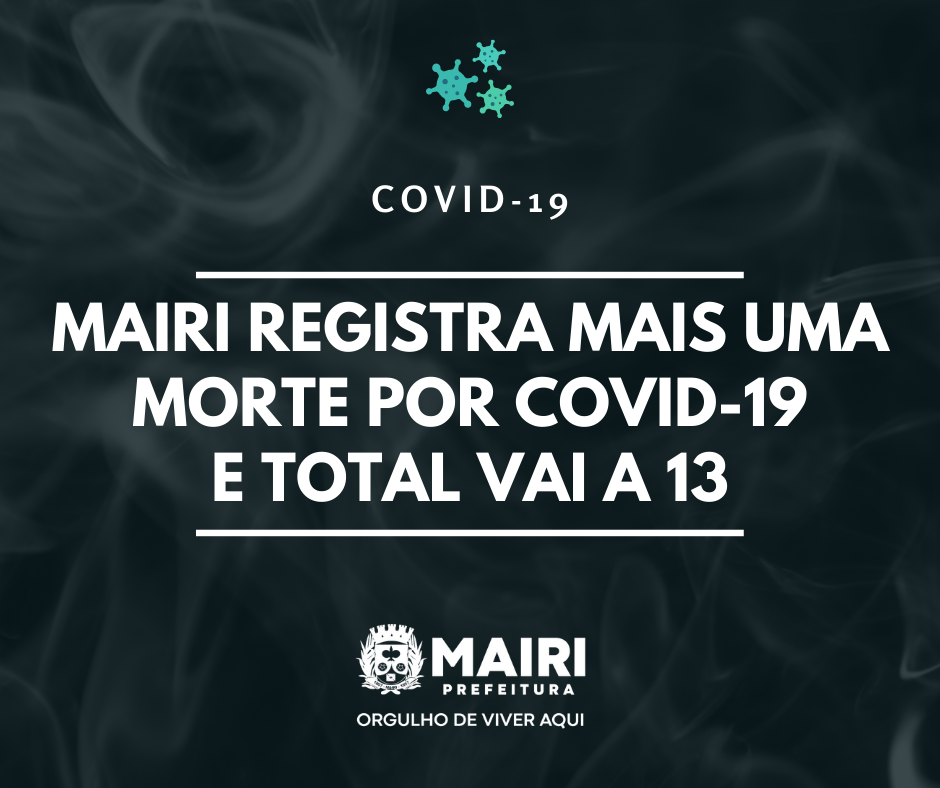 Mairi registra mais uma morte por Covid-19 e total vai a 13